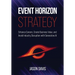 Event Horizon Strategy: Enhance Careers, Create Business Value, and Avoid Industry Disruption with Generative AI