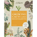 The Kew Gardener's Guide to Growing Cacti and Succulents: The Art and Science to Grow with Confidence