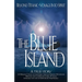 The Blue Island: Beyond Titanic--Voyage Into Spirit