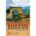 Basilicata: Authentic Italy