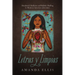 Letras Y Limpias: Decolonial Medicine and Holistic Healing in Mexican American Literature