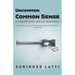 Uncommon Common Sense: A Journey with Applied Reasoning