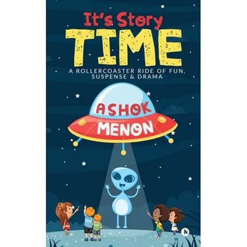 It's Story Time: A Rollercoaster Ride of Fun, Suspense & Drama