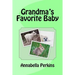 Grandma's Favorite Baby