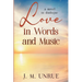 Love in Words and Music a Novel in Dialogue