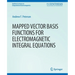 Mapped Vector Basis Functions for Electromagnetic Integral Equations