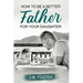 How to be a Better Dad for your Daughter