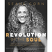 Revolution of the Soul: Awaken to Love Through Raw Truth, Radical Healing, and Conscious Action