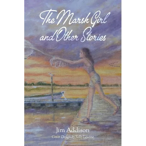 The Marsh Girl and Other Stories