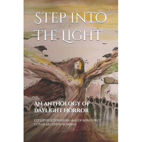 Step into the Light: An anthology of daylight horror