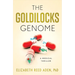 The Goldilocks Genome: A Medical Thriller