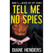 Tell Me No Spies