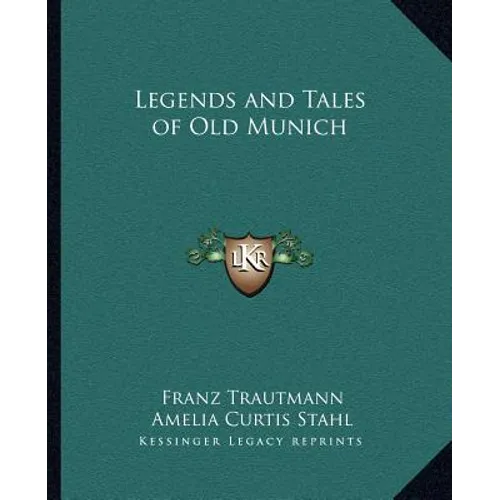 Legends and Tales of Old Munich