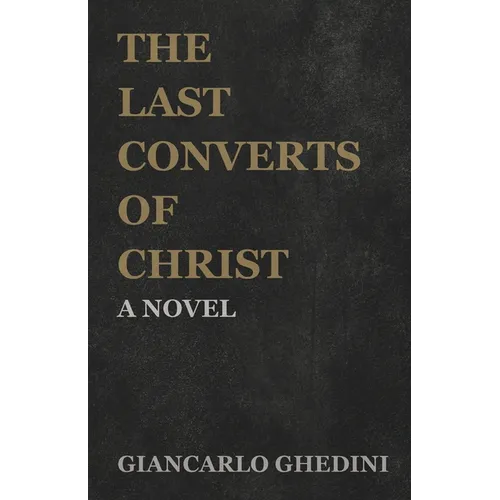 The Last Converts of Christ