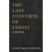 The Last Converts of Christ