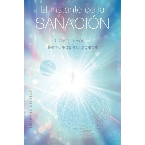 Instante de la Sanación, El