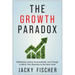 The Growth Paradox: Rethinking Control, Accountability, and Change to Move Your Business to the Next Level