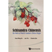 Schisandra Chinensis: An Herb of North Eastern China Origin