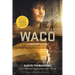 Waco: A Survivor's Story