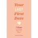 Done with Dating: 7 Steps to Finding Your Person