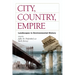 City, Country, Empire: Landscapes in Environmental History