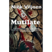 Mutilate