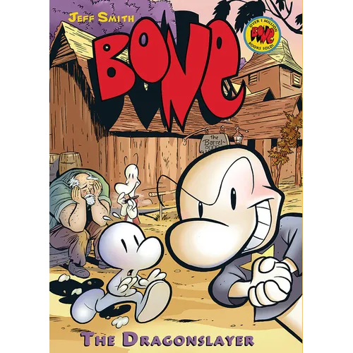 The Dragonslayer: A Graphic Novel (Bone #4): Volume 4