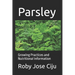 Parsley: Growing Practices and Nutritional Information