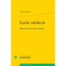 Locke Medecin: Manuscrits Sur l'Art Medical