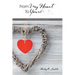 From My Heart to Yours: A Mother's Words of Wisdom