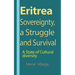 Eritrea Sovereignty, a Struggle and Survival: A State of Cultural diversity