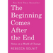 The Beginning Comes After the End: Notes on a World of Change