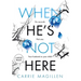 When He's Not Here: (Large Print Hardback Edition)