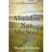 Abandon Not My Soul