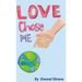 Love Chose Me