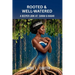 Rooted and Well-Watered: A Deeper Look at Sarah and Hagar