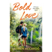 Bold Love
