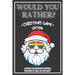 Would You Rather Christmas Game Edition: A Fun Challenging Questions for Kids Teens and The Whole Family (Perfect Stocking Stuffer Ideas)