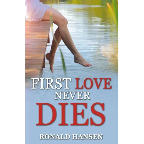 First Love Never Dies