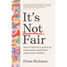 It's Not Fair: Why It's Time for a Grown-Up Conversation about How Adults Treat Children