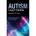 Autism Matters: Empowering Investors, Providers, and the Autism Community to Advance Autism Services