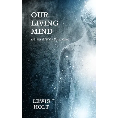Our Living Mind