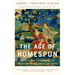 The Age of Homespun: Objects and Stories in the Creation of an American Myth