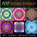 101 Colorful Mandala's: The most ridiculously colorful Mandala's you have ever seen