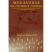M e g a v e r s e: The Universe of Universes