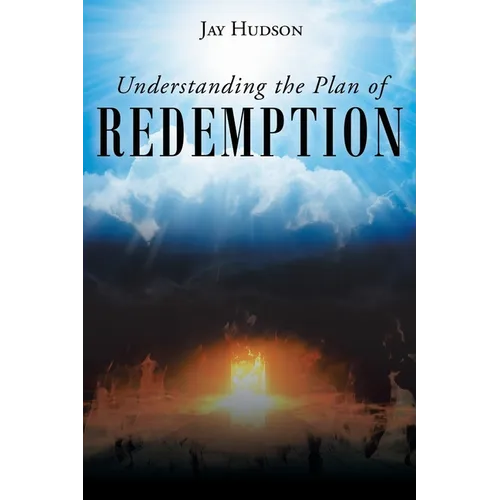 Understanding the Plan of REDEMPTION