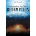 Understanding the Plan of REDEMPTION