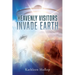 Heavenly Visitors Invade Earth