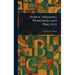 Public Speaking: Principles and Practice