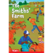 The Smiths' Farm: Level 2: Book 6